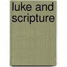 Luke and Scripture door James A. Sanders