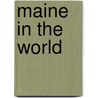 Maine in the World door Neil Rolde