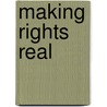 Making Rights Real door Roger Masterman