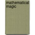 Mathematical Magic