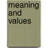 Meaning and Values