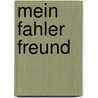 Mein fahler Freund by Isaac Marion