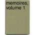 Memoires, Volume 1