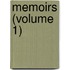 Memoirs (Volume 1)