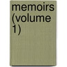 Memoirs (Volume 1) door Staphen Grellet