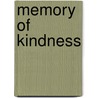 Memory Of Kindness door Gertrude Goetz