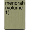 Menorah (Volume 1) by B'nai B'rith