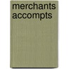 Merchants Accompts by Charles Snell