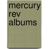 Mercury Rev Albums door Not Available