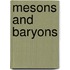 Mesons And Baryons