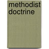 Methodist Doctrine by Ted Campbell