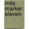 Mile Marker Eleven door Savanna Tyler-Vaughn