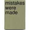 Mistakes Were Made door Charlie Clark