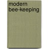 Modern Bee-Keeping door anon.
