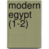 Modern Egypt (1-2) door Evelyn Baring Cromer