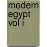 Modern Egypt Vol I door The Earl of Cromer