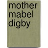 Mother Mabel Digby door Anne Pollen