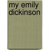 My Emily Dickinson door Susan Howe