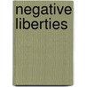Negative Liberties door Patell