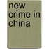New Crime In China