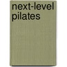 Next-Level Pilates door Erika Bloom