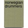 Norwegian Drummers by Not Available