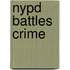 Nypd Battles Crime