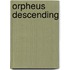 Orpheus Descending