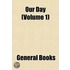 Our Day (Volume 1)