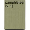 Pamphleteer (V. 1) by Abraham John Valpy