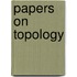 Papers On Topology