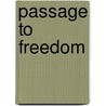 Passage to Freedom door L. House Megan