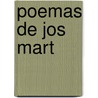 Poemas de Jos Mart door Jose Marti