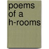 Poems Of A H-Rooms door A. H-Rooms