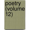 Poetry (Volume 12) door Harriet Monroe