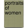 Portraits Of Women door Charles Augustin Sainte-Beuve