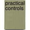 Practical Controls by Steve Calabrese