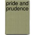 Pride And Prudence