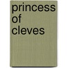 Princess of Cleves door Madame De La Lafayette