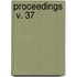 Proceedings  V. 37