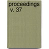 Proceedings  V. 37 by Philosophical Society of Liverpool
