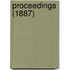 Proceedings (1887)