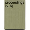 Proceedings (V. 6) door Classical Association (Great Britain)
