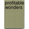 Profitable Wonders door Helen Oppenheimer