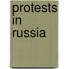 Protests in Russia door Not Available