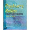 Psychiatry Bullets door Mimi W. Thein