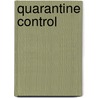Quarantine Control door Joseph Holt