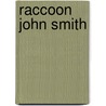 Raccoon John Smith door Elder John Sparks