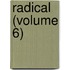Radical (Volume 6)