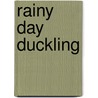 Rainy Day Duckling door Ruth Martin